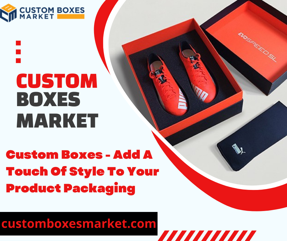 <strong>Custom Boxes – Add A Touch Of Style To Your Product Packaging</strong>